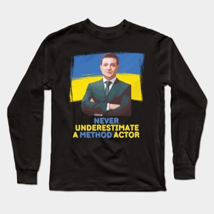 Ukraine President Zelensky Strong Method Actor Long Sleeve T-Shirt